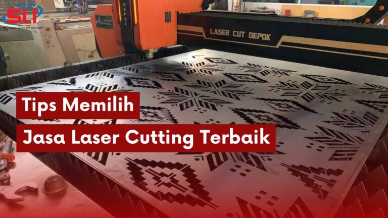 Tips Memilih Jasa Laser Cutting Terbaik