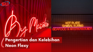 Pengertian dan Kelebihan Neon Flexy - neon box depok