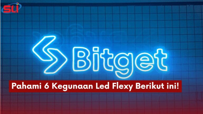 Pahami 6 Kegunaan Led Flexy Berikut ini!