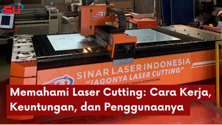 Memahami Jasa Laser Cutting: Cara Kerja, Keuntungan, dan  Penggunaanya